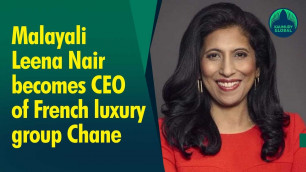 'Malayali Leena Nair become new CEO of French fashion house Chanel'