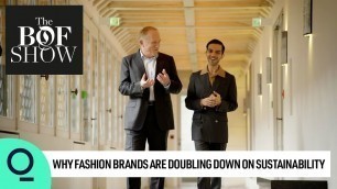 'Why Fashion Brands Are Doubling Down on Sustainability | The Business of Fashion Show'