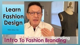 'What Is Fashion Branding ~ Fashion Marketing ~ How To Start A Fashion Brand ~ Learn Design Online'