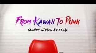 'From Kawaii to Punk: Fashion Styles by Genre'