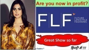 'Future Lifestyle Fashion Ltd. Share Latest News !! What is the target for FLFL Stock? Stores opening'