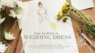 'How To Draw A Wedding Dress | Watercolor Fashion Illustration Tutorial'