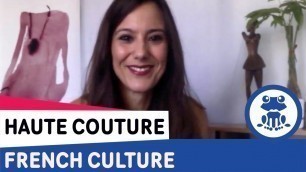 'Fun video on French clothes & Haute Couture Week - How to Speak French'
