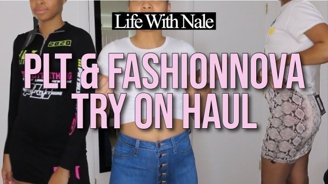 'FASHION NOVA & PRETTYLITTLETHING TRY ON HAUL'