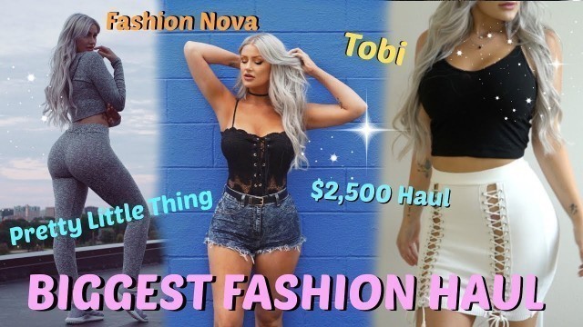 'BIGGEST FASHION HAUL /// Tobi /// PrettyLittleThing /// FashionNova /// F21'