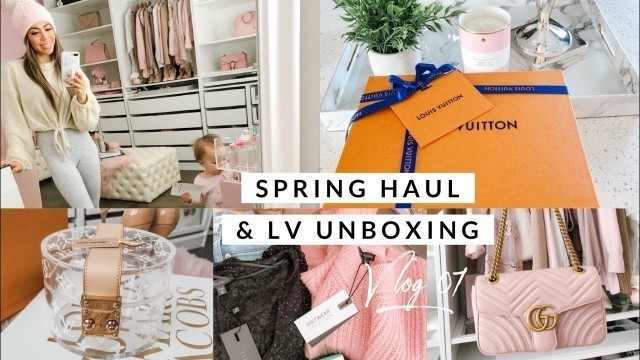 'EARLY SPRING FASHION HAUL! NEW HAIRCARE AND LOUIS VUITTON UNBOXING!!