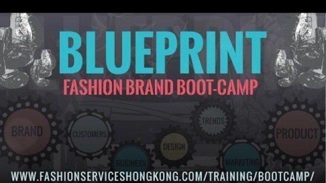 'Start a fashion Business - Fashion Brand Boot Camp Blueprint - DATES FOR 2017'