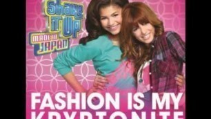 'Fashion Is My Kryptonite (from \"Shake It Up: Made In Japan\") Preview'