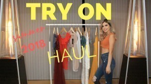 'Try On Haul | Summer 2018| Shein| PrettyLittleThing| FashionNova'