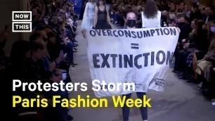 'Louis Vuitton Fashion Show Crashed by Climate Activists'