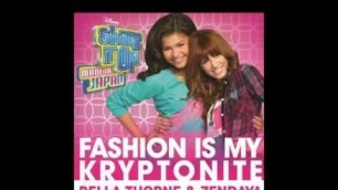 'Bella Thorne & Zendaya - Fashion Is My Kryptonite [Preview] (From Shake It Up : Made In Japan)'
