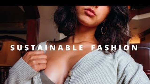 'WHY FAST FASHION SUCKS...AND SUSTAINABLE FASHION DOESN\'T (what is it, why support it, + a lot more)'