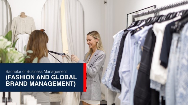 'Bachelor of Business Management (Fashion and Global Brand Management) - ICMS Industry Training'