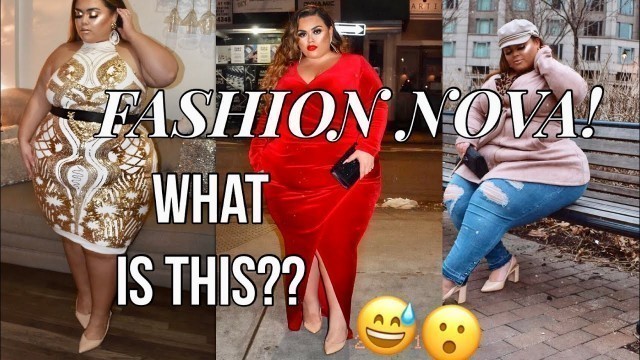 'FASHION NOVA?! WHAT IS THIS? PLUS SIZE TRY ON HAUL'