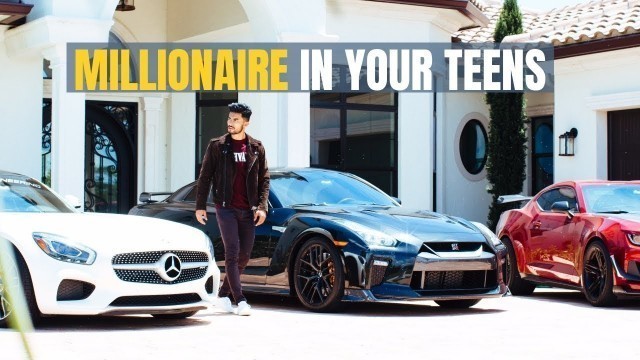 'How To Become A Millionaire In Your Teens'