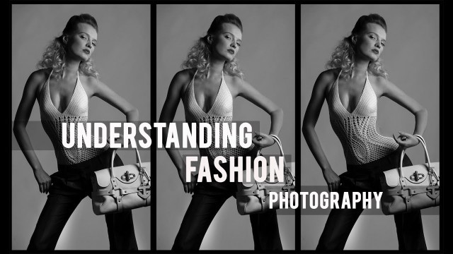 'What is Fashion Photography'