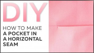 'DIY: How to make a pocket in a horizontal seam.'