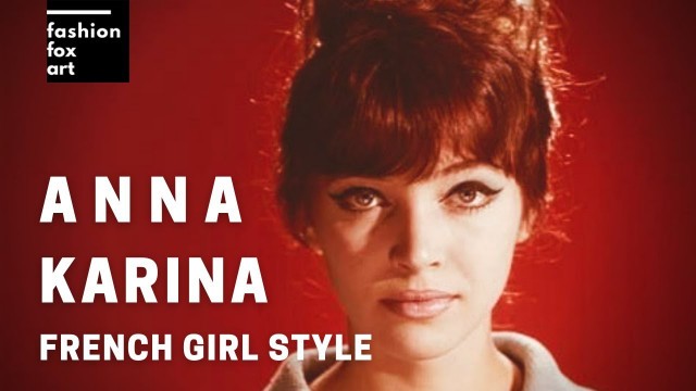 'French Style ANNA Karina -  A French Girl Fashion Style'