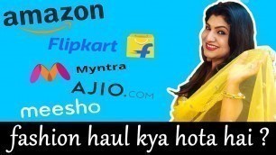'what is fashion haul ? | fashion haul kya hota hai ? | try-on haul meaning | haul meaning in hindi |'