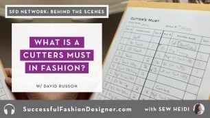 'What is a cutter\'s must for fashion design?'