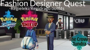 'Pokemon Sword and Shield - How to Unlock the Fashion Designer/Regi Clothes Quest'