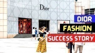 'Dior Company Success Story | French luxury Fashion company | Christian Dior'