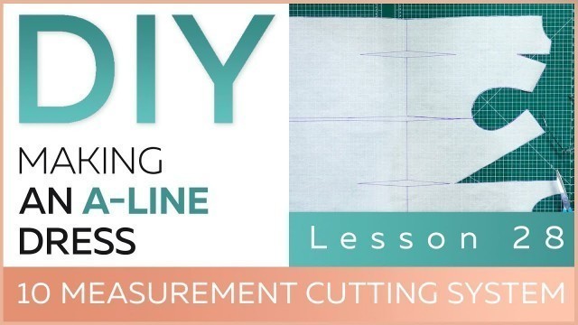 'DIY: How to work with basic patterns.10 measurement cutting system. Making an A-line dress.'