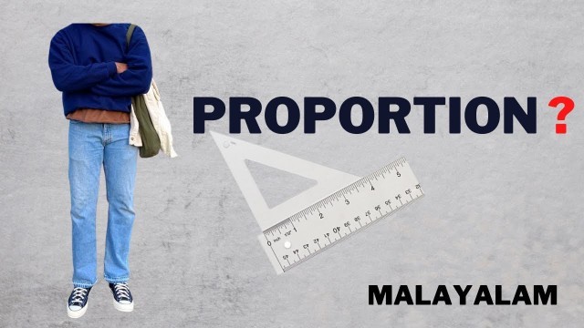 'WHAT IS PROPORTION ? | HOW TO STYLE OUTFIT |MEN\'S FASHION MALAYALAM'
