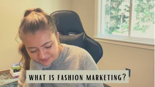 'What is Fashion Marketing? | chloscall'