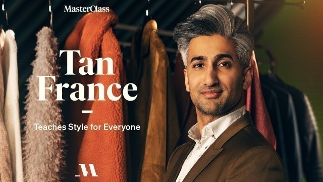 'Tan France Teaches Style for Everyone | Official Trailer | MasterClass'