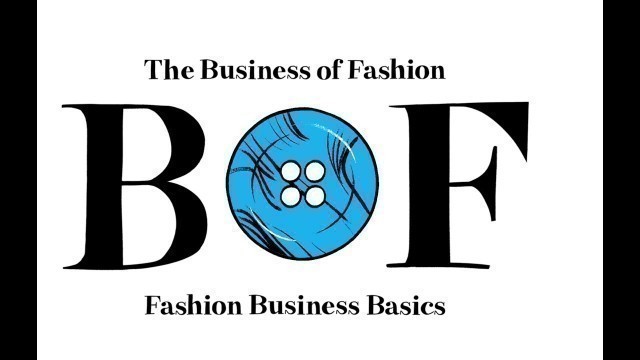 '3. How Do You Finance Your Fashion Business? | #BoFEducation'