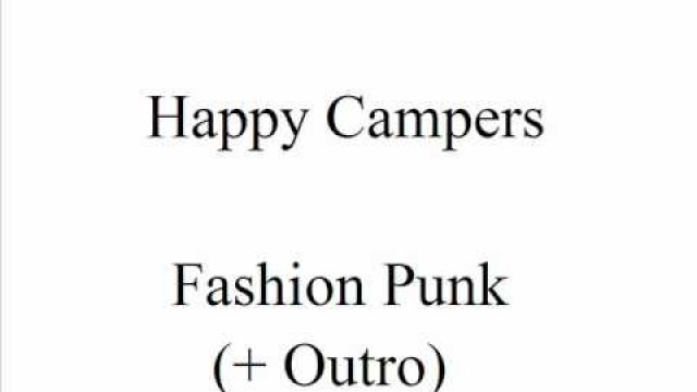 'Happy Campers - Fashion Punk (+ Outro)'