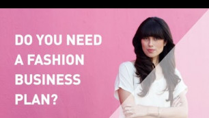 'Do You Need a Business Plan for your Fashion Business?'