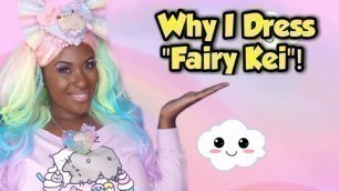 'Why I Dress Fairy-Kei! My J-Fashion Journey (What IS Fairy-Kei?)'