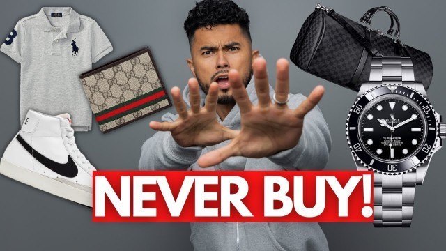 'NEVER Buy These Fashion Items!'