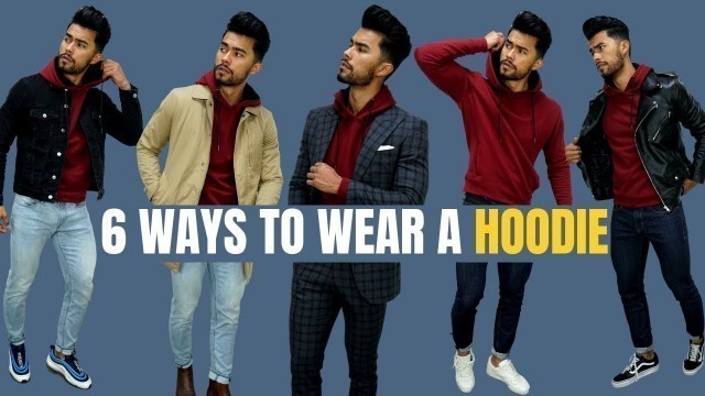 '6 UNIQUE Ways TO Wear a Hoodie | How to Wear a Hoodie For Fall & Winter'