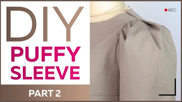 'DIY:  A puffy sleeve for an elegant dress. Part 2'