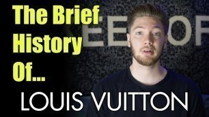 'What is Louis Vuitton? A Brief History of the Fashion Brand'