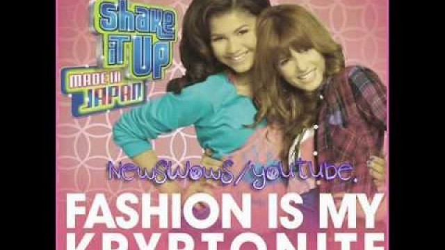 'Shake It Up - Fashion Is My Kryptonite by Bella Thorne & Zendaya (FULL SONG)'