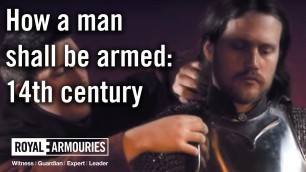 'How A Man Shall Be Armed: 14th Century'