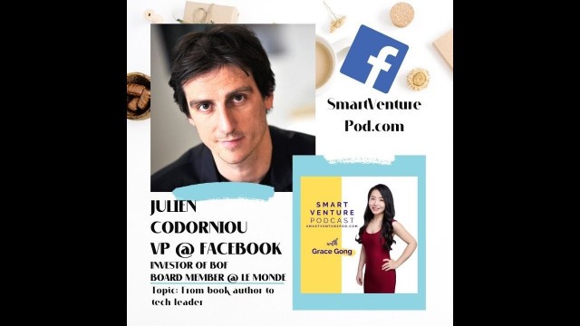 '#36 VP of Facebook, investor of The Business of Fashion, board member of Le Monde Julien Codorniou 1'