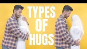 'How To Hug A Girl To Turn Her ON | 7 Types Of Hugs'