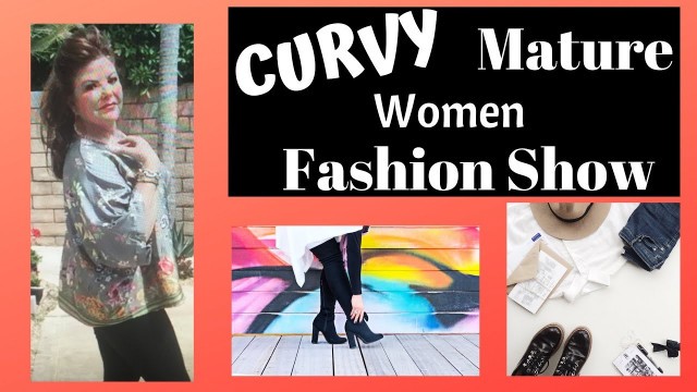 'CURVY Mature Woman Fashion Show'
